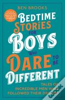 Bedtime Stories For Boys Who Dare To Be Different