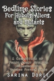Capa do artigo Bedtime Stories For Robots, Aliens, And Mutants
