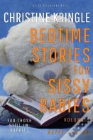 Bedtime Stories For Sissy Babies - Nappy Version (Vol 3)