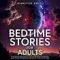 Bedtime Stories For Stressed Out Adults - Preview