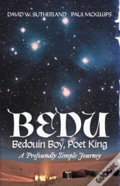 Bedu: Bedouin Boy, Poet King