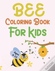 Bee Coloring Book For Kids Ages 4-12