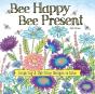 Bee Happy, Bee Present - Preview