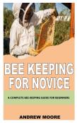 Bee Keeping For Novice