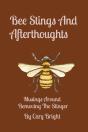 Bee Stings And Afterthoughts - Preview
