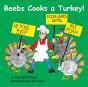 Beebs Cooks A Turkey! - Preview