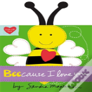 Beecause I Love You