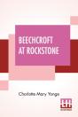 Beechcroft At Rockstone - Preview