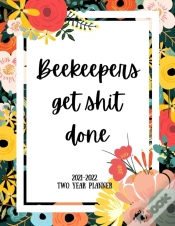 Capa do artigo Beekeepers Get Shit Done 2021-2022 Two Year Planner