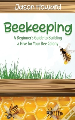 Capa do artigo Beekeeping: A Beginner'S Guide To Buildi