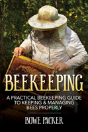 Beekeeping: A Practical Beekeeping Guide - Preview