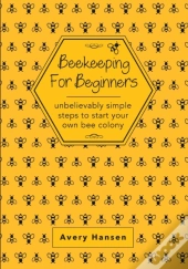 Beekeeping For Beginners: A Simple Step-