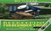 Beekeeping For Beginner'S Guide