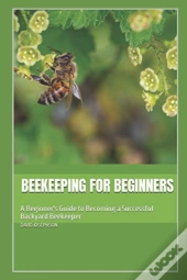 Beekeeping For Beginners