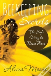 Capa do artigo Beekeeping Secrets The Safe Way To Raise Bees