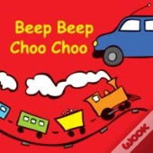 Beep Beep Choo Choo