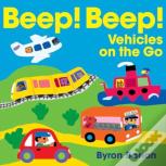 Beep! Beep! Vehicles On The Go