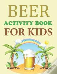 Beer Activity Book For Kids