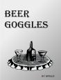 Beer Goggles - Preview