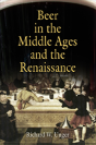 Beer In The Middle Ages And The Renaissance - Preview