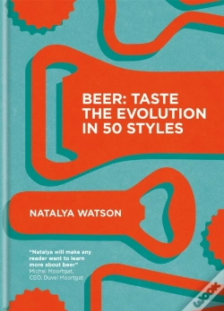 Capa do artigo Beer: Taste The Evolution In 50 Styles