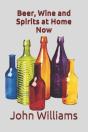 Beer, Wine And Spirits At Home Now - Preview