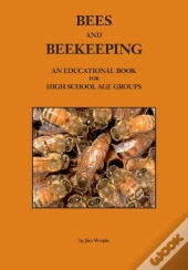 Bees And Beekeeping: An Educational Book