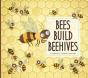 Bees Build Beehives - Preview