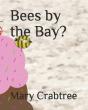 Bees By The Bay? - Preview