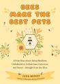 Bees Make The Best Pets - Preview