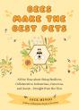 Bees Make The Best Pets - Preview