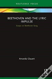 Beethoven And The Lyric Impulse