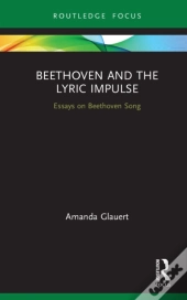 Beethoven And The Lyric Impulse