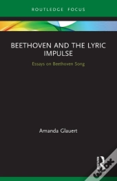 Beethoven And The Lyric Impulse