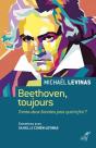 Beethoven, Toujours : Trente-Deux Sonates Pour Quel Infini ? - Preview