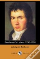 Beethoven'S Letters 1790-1826 (Dodo Press)