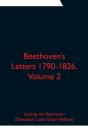 Beethoven'S Letters 1790-1826, Volume 2 - Preview