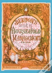 Beeton'S Book Of Household Management