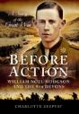 Before Action - A Poet On The Western Front - Preview