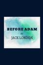 Before Adam By Jack London - Preview