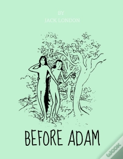 Capa do artigo Before Adam By Jack London
