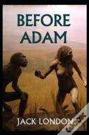 Before Adam Jack London Annotated