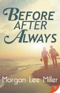 Before. After. Always.