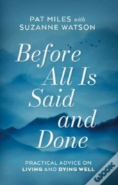 Before All Is Said And Done