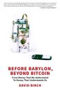 Before Babylon, Beyond Bitcoin - Preview