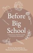 Before Big School