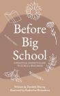 Before Big School - Preview