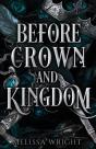 Before Crown And Kingdom - Preview