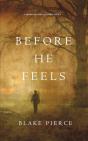 Before He Feels (A Mackenzie White Mystery-Book 6) - Preview