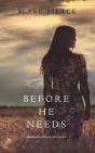 Before He Needs (A Mackenzie White Mystery-Book 5) - Preview